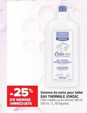 Carrefour maPara parapharmacie Gamme de soins pour bébé eau thermale jonzac offre