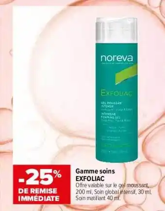Carrefour maPara parapharmacie Gamme soins exfoliac offre