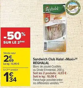 Carrefour Sandwich club halal «maxi» réghalal offre