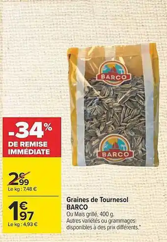 Carrefour Graines de tournesol barco offre