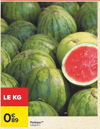 Carrefour Pastèque offre