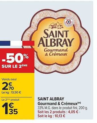 Carrefour Saint albray gourmand & crémeux offre