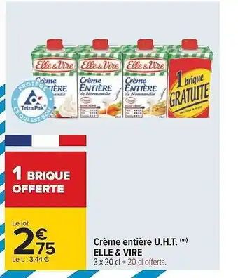 Carrefour Crème entière u.h.t. elle & vire offre