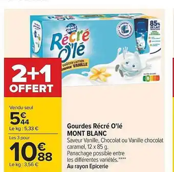 Carrefour Gourdes récré o'lé mont blanc offre