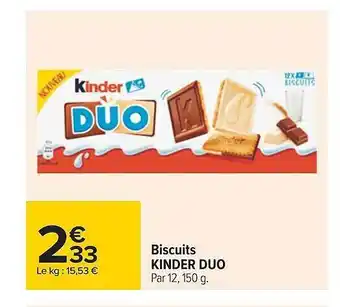 Carrefour Biscuits kinder duo offre
