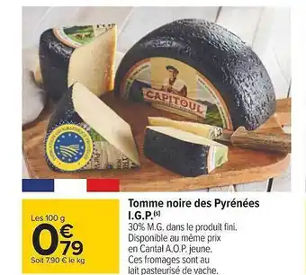 Carrefour Tomme noire des pyrénées i.g.p. offre