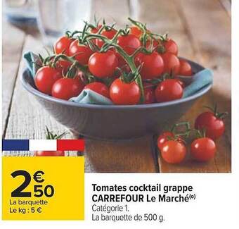Carrefour Tomates cocktail grappe carrefour le marché offre