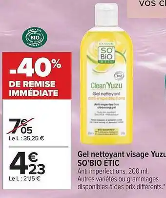 Carrefour Gel nettoyant visage yuzu so'bio étic offre