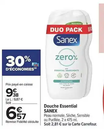 Carrefour Douche essential sanex offre