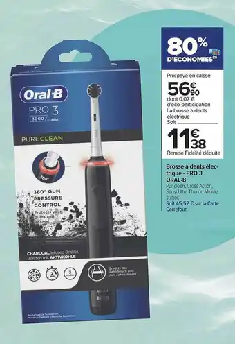 Carrefour Brosse à dents électrique pro 3 oral-b offre
