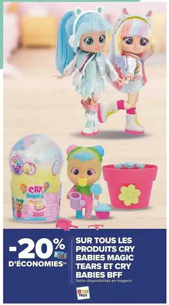 Produits cry babies magic tears et cry babies bff
