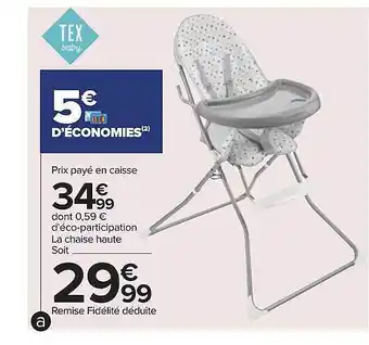 Carrefour La chaise haute tex baby offre