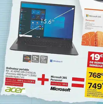 Carrefour Ordinateur portable acer + microsoft 365 personnel offre