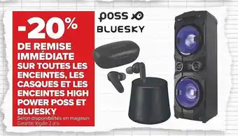 Enceintes, les casques et les enceintes high power poss et bluesky