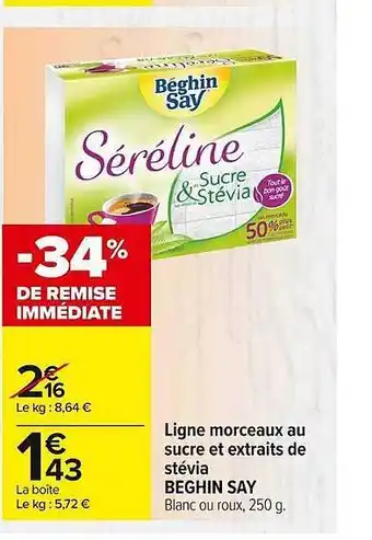 Carrefour Market Ligne morceaux au sucre et extraits de stévia beghin say offre