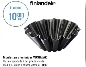 Géant Casino Moules en aluminium MICHALAK offre