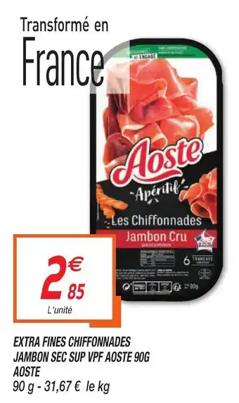 Netto Extra fines chiffonnades jambon sec sup vpf aoste offre