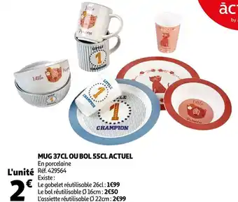 Auchan Auchan mug 37cl ou bol 55cl actuel offre