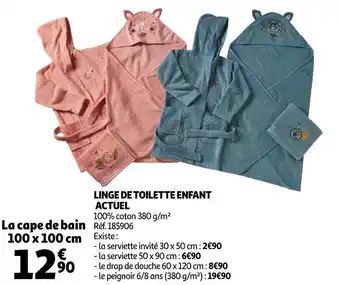 Auchan Auchan linge de toilette enfant actuel offre