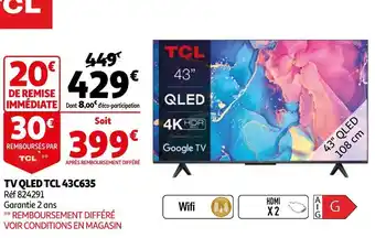 Auchan Tcl tv qled 43c635 offre