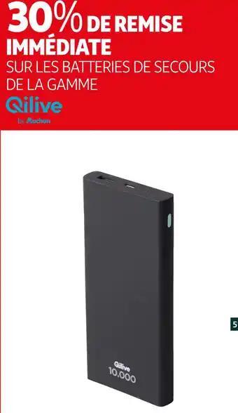 Auchan Qilive bon plan sur les batteries de secours de la gamme qilive offre
