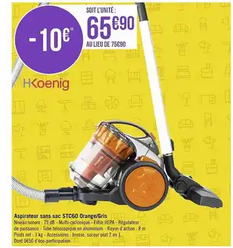 Casino Supermarchés Aspirateur sans sac stc60 orange-gris hkoenig offre