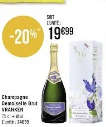 Casino Supermarchés Champagne demoiselle brut vranken offre