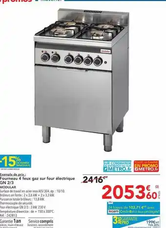 METRO Fourneau 4 feux sur four éléctrique modular offre