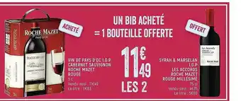 Spar Vin De Pays D'oc I.g.p. Cabernet Sauvignon Roche Mazet Rouge , Syrah & Marselan Igp Les Accords Roche Mazet Rouge Millésimé offre