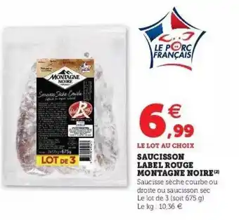 Hyper U Saucisson label rouge montagne noire offre