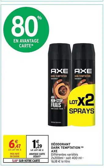 Intermarché Hyper Déodorant dark temptation axe offre