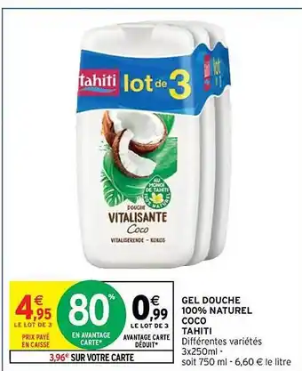 Intermarché Hyper Gel douche 100% naturel coco tahiti offre
