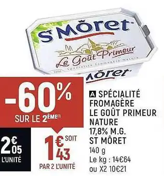 Spar Spécialité Fromagère Le Goût Primeur Nature 17,8% M.g. St Môret offre
