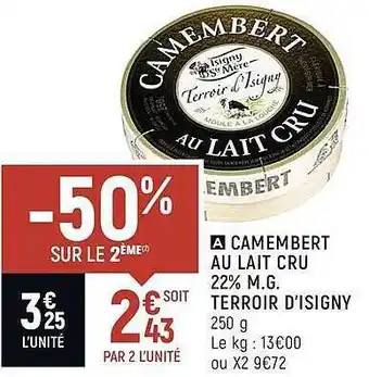 Spar Camembert Au Lait Cru 22% M.g. Terroir D'isigny offre
