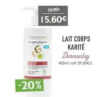 Naturalia Lait corps karité dermaclay offre