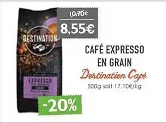 Naturalia Café expresso en grain destination café offre