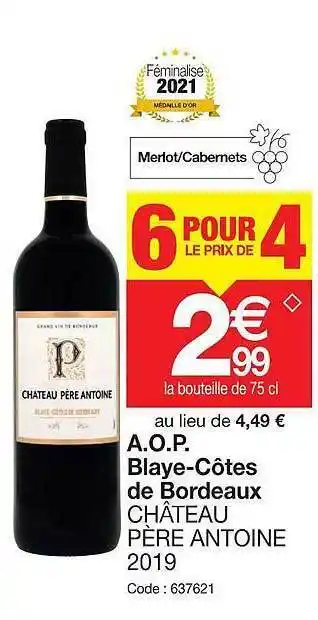 Promocash A.o.p blaye-côtes de bordeaux château pére antoine 2019 offre
