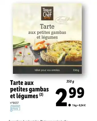 Lidl Tarte aux petites gambas et légumes offre