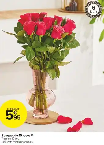 Carrefour Market Bouquet de 10 roses offre