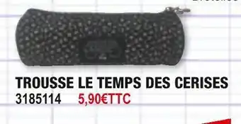 Plein ciel Trousse le temps des cerises offre