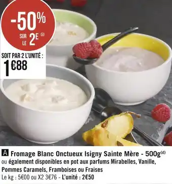Géant Casino Isigny sainte mère fromage blanc onctueux - 500g offre