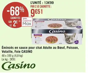 Géant Casino Casino émincés en sauce pour chat adulte au bœuf, poisson, volaille, foie offre