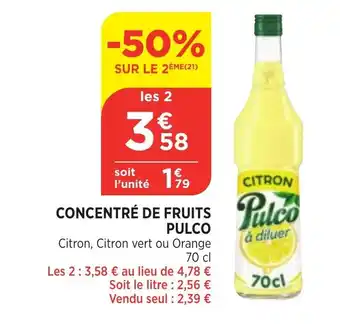 Bi1 Concentré De Fruits Pulco offre