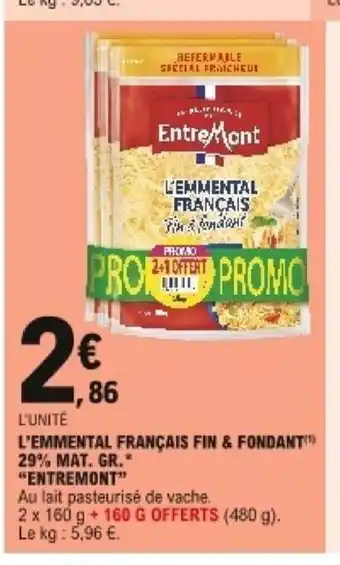 E.Leclerc L'Emmental Francais Fin & Fondant 29 % Mat. Gr.. " "Entremont" offre