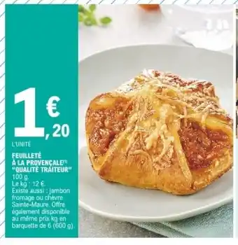 E.Leclerc Feuilleté A La Provencale " Qualité Traiteur" offre
