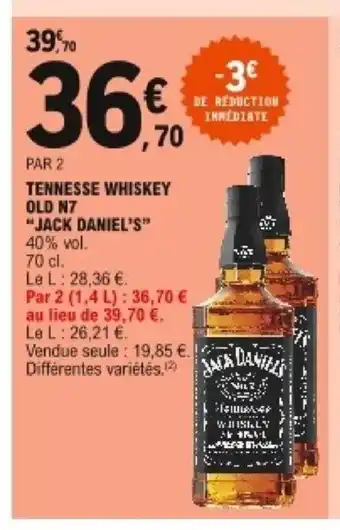 E.Leclerc Tennesse Whiskey Old N7 "Jack Daniel's" offre