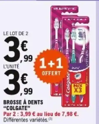 E.Leclerc Brosse A Dents "Colgate" offre