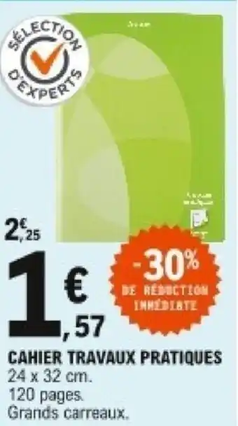E.Leclerc Cahier travaux pratiques offre