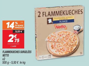 Netto NETTO flammekueches surgelées offre