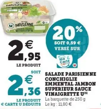 Super U Salade parisienne conchiglie emmental jambon superieur sauce vinaigrette u offre
